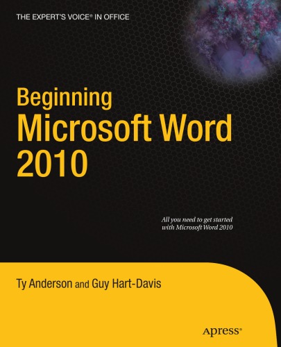 Beginning Microsoft Word 2010 Ty Anderson Chris Anderson Guy Hartdavis