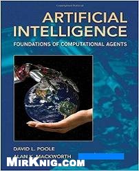 Artificial Intelligence Foundations Of Computational Agents David L