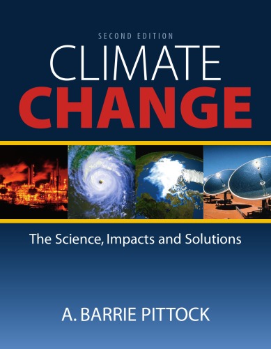 Climate Change The Science Impacts And Solutions Second Edition A Barrie Pittock