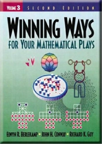 Winning Ways For Your Mathematical Plays Vol 3 2 Edition Elwyn R Berlekamp