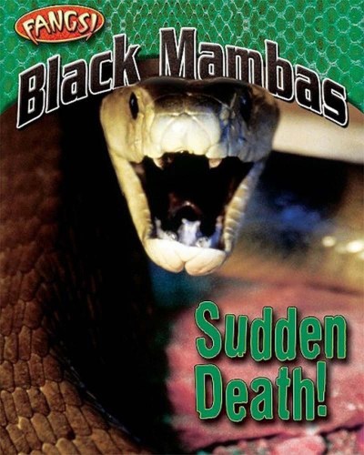 Black Mambas Sudden Death Fangs Nancy White