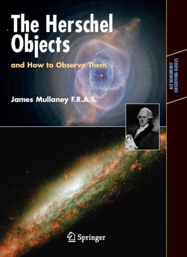 The Herschel Objects And How To Observe Them Mullaney James