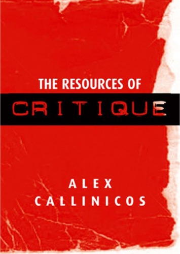 The Resources Of Critique Alex Callinicos