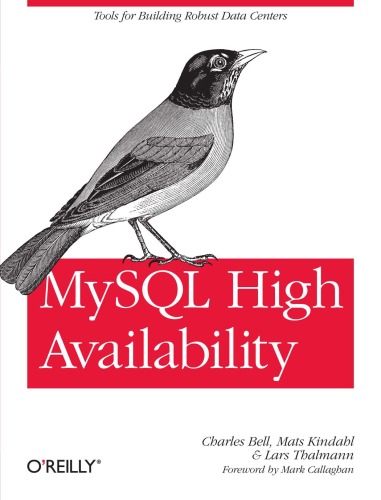 Mysql High Availability Tools For Building Robust Data Centers Charles Bell