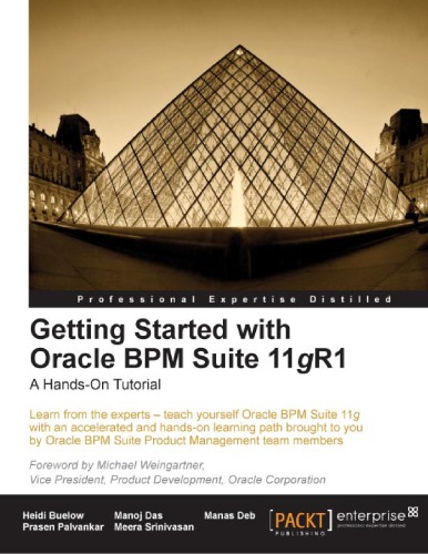 Getting Started With Oracle Bpm Suite 11gr1 A Handson Tutorial Heidi Buelow