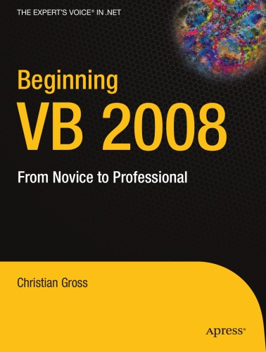 Beginning Vb 2008 From Novice To Professional Christian Gross