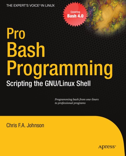 Pro Bash Programming Scripting The Gnulinux Shell Chris Fa Johnson