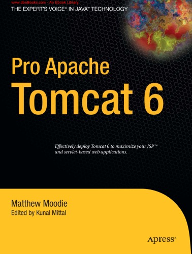 Pro Apache Tomcat 6 Matthew Moodie Kunal Mittal Ed