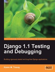 Django 11 Testing And Debugging Karen M Tracey