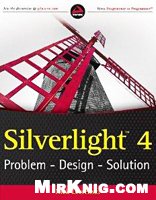 Silverlight 4 Problem Design Solution Nick Lecrenski