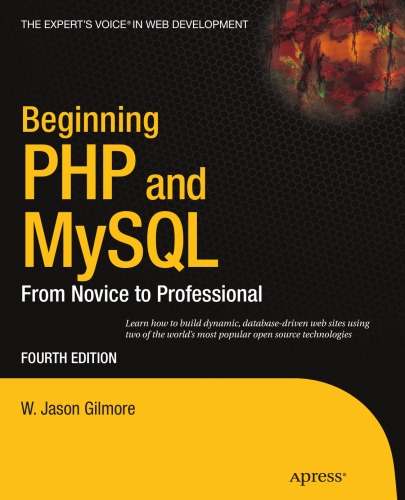 Beginning Php And Mysql From Novice To Professional 4th Edition 4th Edition W Jason Gilmore