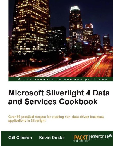 Microsoft Silverlight 4 Data And Services Cookbook Gill Cleeren