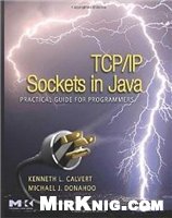 Tcpip Sockets In Java Second Edition Practical Guide For Programmers Kenneth L Calvert