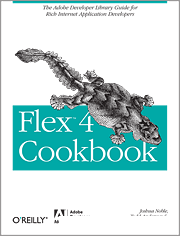 Flex 4 Cookbook Joshua Noble Todd Anderson