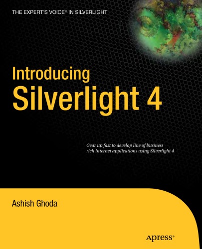 Introducing Silverlight 4 Ashish Ghoda