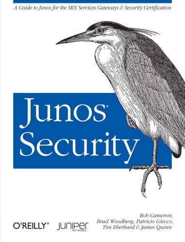 Junos Security Rob Cameron Brad Woodberg Timothy Eberhard And Patricio Giecco