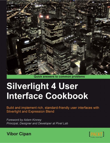 Silverlight 4 User Interface Cookbook Vibor Cipan