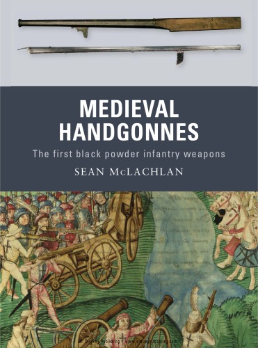 Medieval Handgonnes Sean Mclachlan