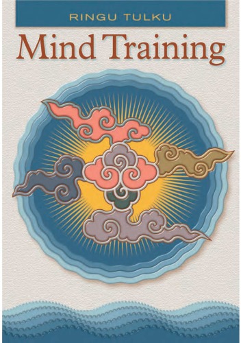 Mind Training Ringu Tulku