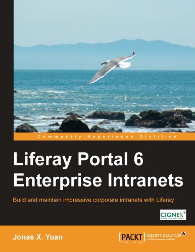 Liferay Portal 6 Enterprise Intranets Jonas X Yuan
