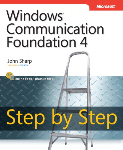 Windows Communication Foundation 4 Step By Step John Sharp
