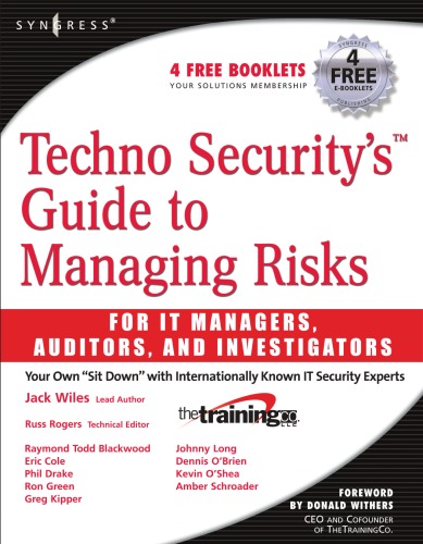 Techno Securitys Guide To Managing Risks For It Managers Auditors And Investigators Jack Wiles