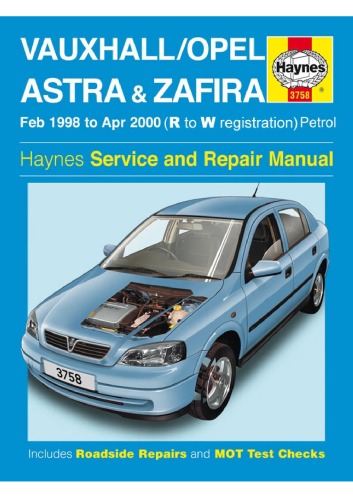 Vauxhall Opelastra Zafira Feb 1998 To Apr 2000 R To W Registration Haynes Service And Repair Manual Aklegg