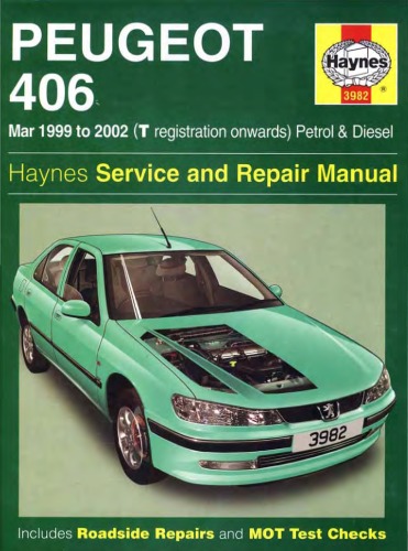 Peugeot 406 Mar 1999 To 2002 T Registration Onwards Petrol Diesel Haynes Service And Repair Manual Peter Tgill