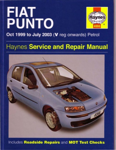 Fiat Punto Petrol Service And Repair Manual Models Covered Hatchback With 12 Litre 1242cc Petrol Engine Including Speedgear Models And Special Limited Edition Oct 1999 To July 2003 John S Mead
