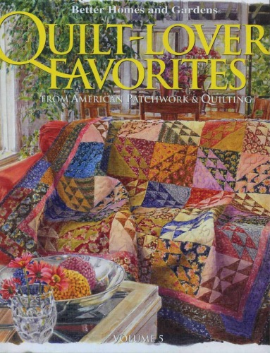 Quiltlovers Favorites From American Patchwork Quilting Volume 5 Gayle Goodson Butler Editor