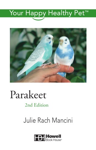 Parakeet Your Happy Healthy Pet 2 Edition Julie Rach Mancini