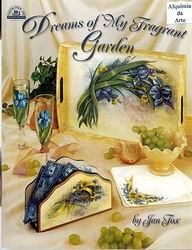 Dreams Of My Fragrant Garden Jan Fox