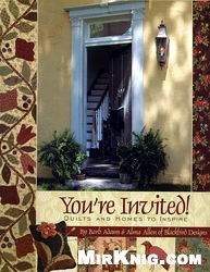 Youre Invited Quilts And Homes To Inspire Barb Adams And Alma Allen