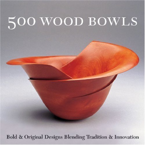 500 Wood Bowls Bold Original Designs Blending Tradition Innovation Katherine Duncan Almone