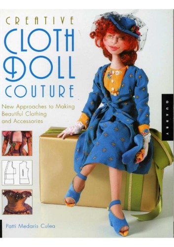 Creative Cloth Doll Couture Patti Medaris Culea