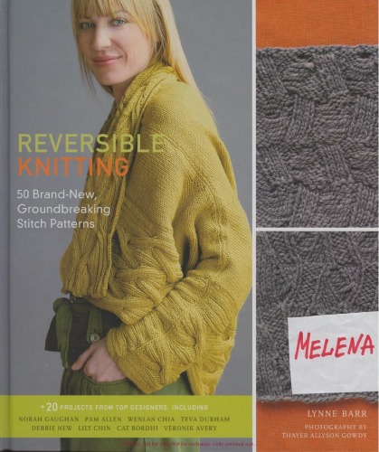 Reversible Knitting 50 Brandnew Groundbreaking Stitch Patterns Lynne Barr
