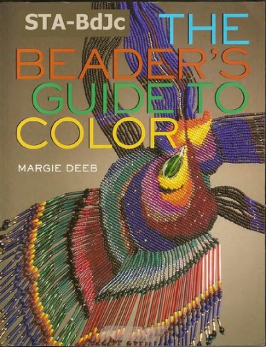 The Beaders Guide To Color Margie Deeb