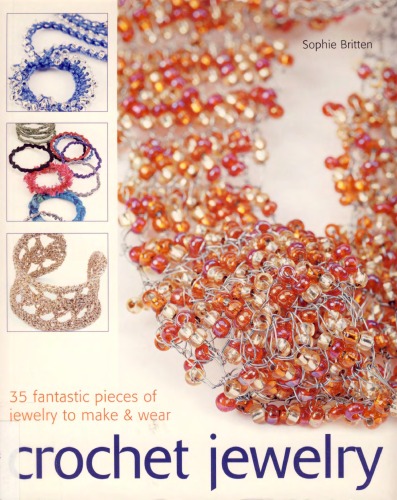 Crochet Jewelry 35 Fantastic Pieces Of Jewelry To Make Wear Sophie Britten