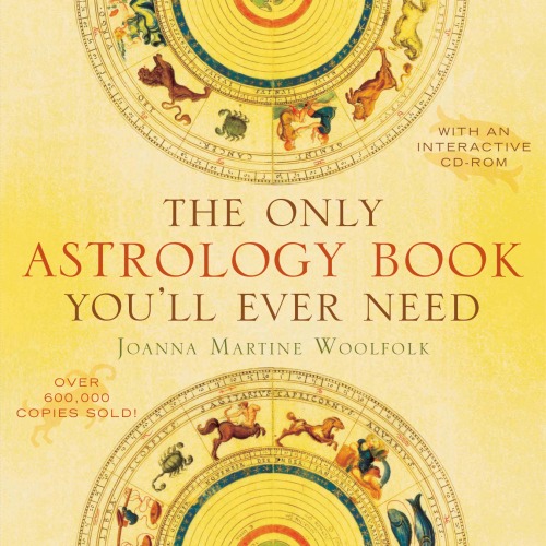 The Only Astrology Book Youll Ever Need Joanna Martine Woolfolk