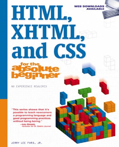Html Xhtml And Css For The Absolute Beginner 1st Edition Jerry Lee Ford