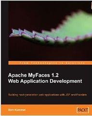 Apache Myfaces 12 Web Application Development 1st New Edition Bart Kummel