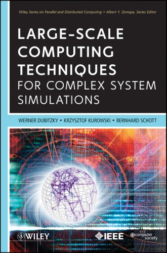 Largescale Computing Techniques For Complex System Simulations 1st Edition Werner Dubitzky