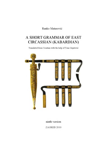 A Short Grammar Of East Circassian Kabardian Ranko Matasovi