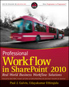 Professional Workflow In Sharepoint 2010 Real World Business Workflow Solutions 1st Edition Paul J Galvin