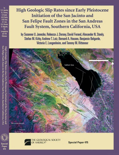 High Geologic Slip Rates Since Early Pleistocene Initiation Of The San Jacinto And San Felipe Fault Zones In The San Andreas Fault System Southern California Usa Susanne U Janecke