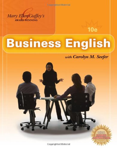 Business English 10th Edition 10th Mary Ellen Guffey Carolyn M Seefer