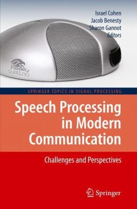 Speech Processing In Modern Communication Challenges And Perspectives 1st Edition Yekutiel Avargel