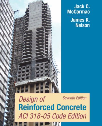 Design Of Reinforced Concrete 7th Edition Jack C Mccormac James K Nelson