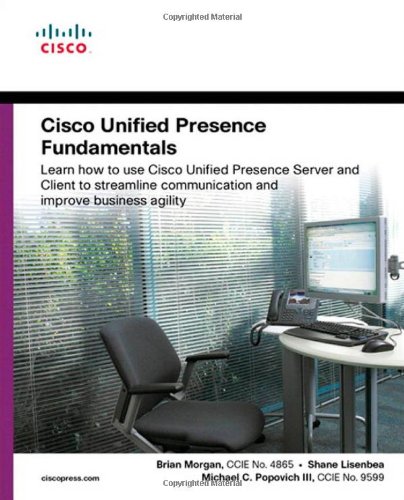 Cisco Unified Presence Fundamentals 1st Edition Brian Morgan