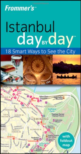 Frommers Istanbul Day By Day Frommers Day By Day Pocket 1st Edition Emma Levine